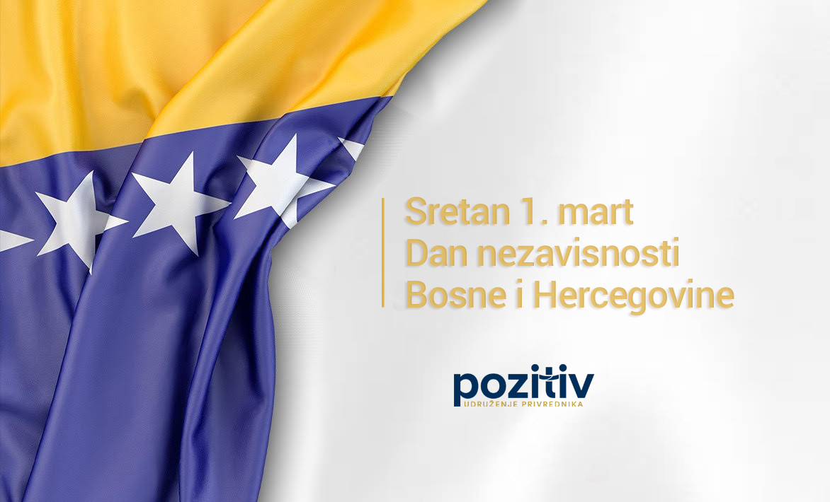 Cestitka UP Pozitiv u povodu 1. marta, Dana nezavisnosti BiH