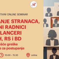 Online seminar: Angažovanje stranaca, izaslani radnici i freelanceri u FBiH, RS i BD